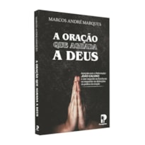 A ORAÇÃO QUE AGRADA A DEUS