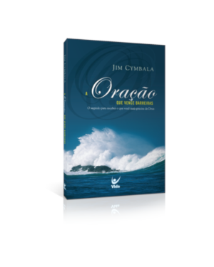 A oração que vence barreiras
