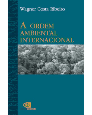 A ORDEM AMBIENTAL INTERNACIONAL