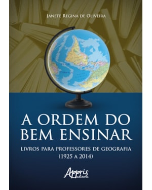 A ORDEM DO BEM ENSINAR:: LIVROS PARA PROFESSORES DE GEOGRAFIA (1925 A 2014)