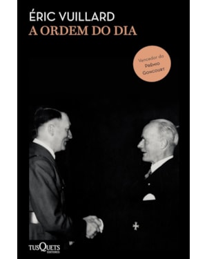 A ORDEM DO DIA: VENCEDOR DO PRÊMIO GONCOURT