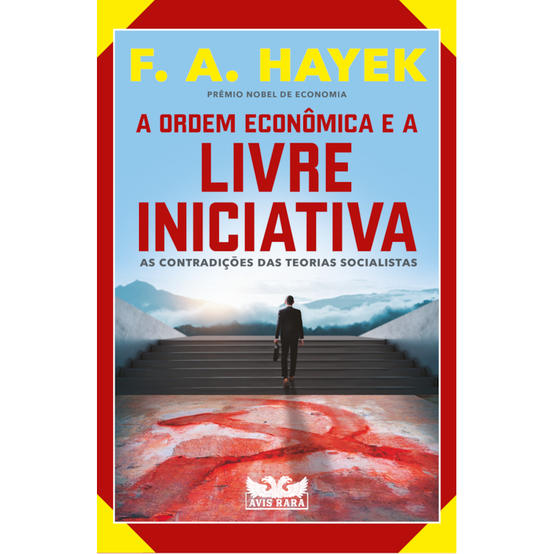 A ORDEM ECONÔMICA E A LIVRE INICIATIVA: AS CONTRADIÇÕES DAS TEORIAS SOCIALISTAS