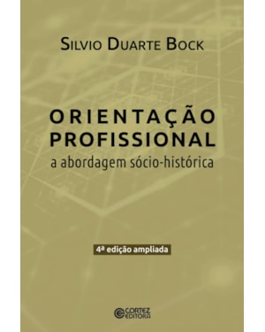 A orientação profissional: abordagem sócio-historica
