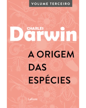 A ORIGEM DAS ESPÉCIES: VOLUME TERCEIRO