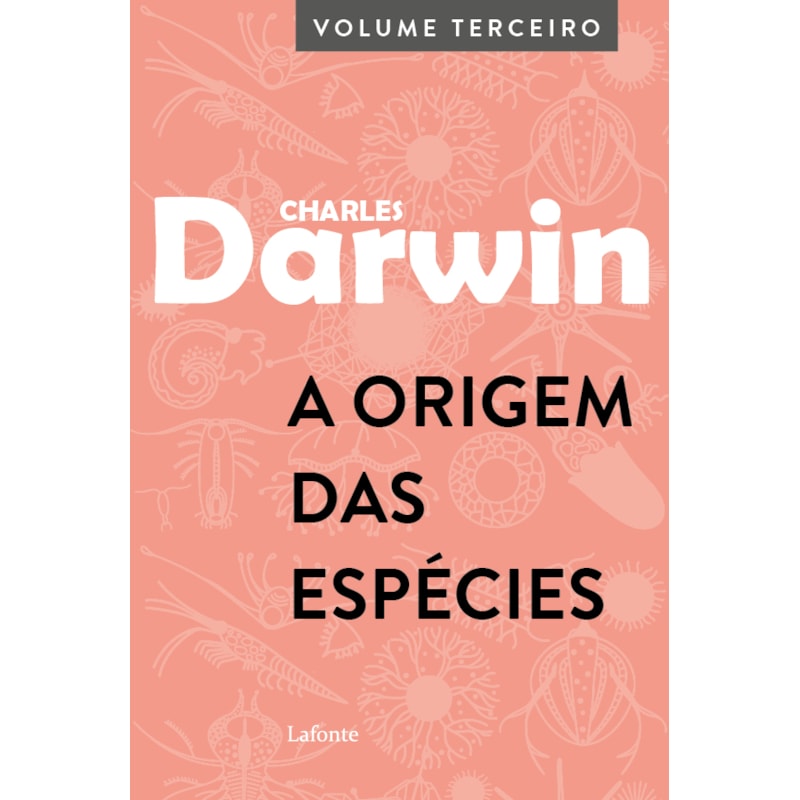 A ORIGEM DAS ESPÉCIES: VOLUME TERCEIRO