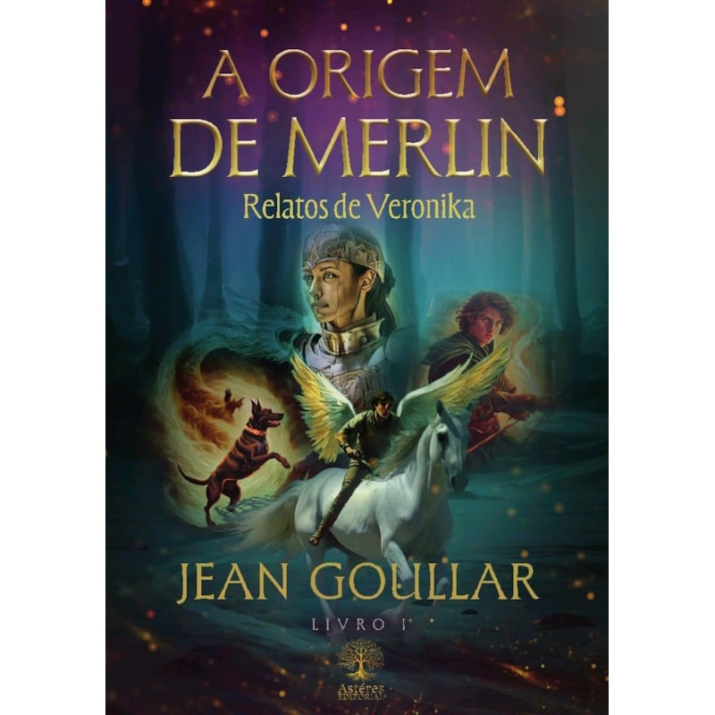 A ORIGEM DE MERLIN - RELATOS DE VERONIKA