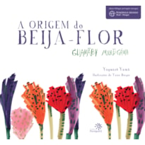 A ORIGEM DO BEIJA-FLOR: GUANÃBY MURU-GÁWA