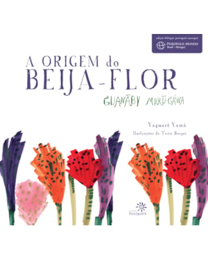 A ORIGEM DO BEIJA-FLOR: GUANÃBY MURU-GÁWA
