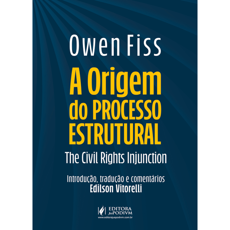 A ORIGEM DO PROCESSO ESTRUTURAL: THE CIVIL RIGHTS INJUNCTION