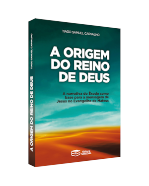 A ORIGEM DO REINO DE DEUS
