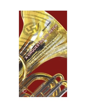A ORQUESTRA DO REICH