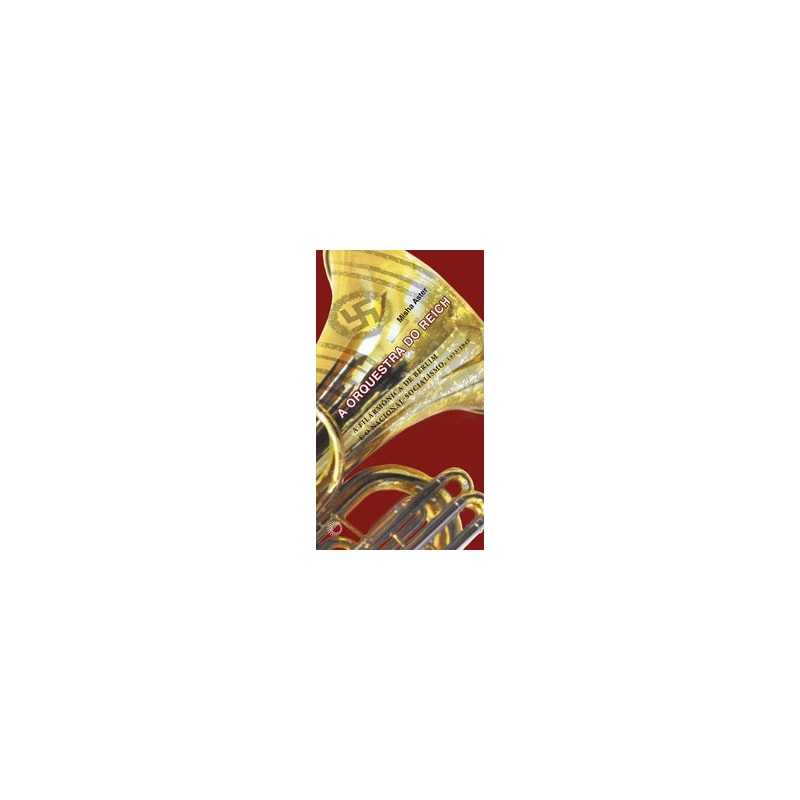 A ORQUESTRA DO REICH