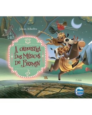 A orquestra dos músicos de Bremen - Ed. Luxo