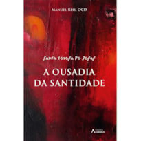A OUSADIA DA SANTIDADE