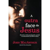 A OUTRA FACE DE JESUS