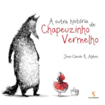 A outra história de chapeuzinho vermelho