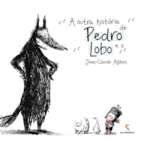 A outra história de Pedro e o lobo