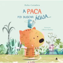 A PACA FOI BUSCAR ÁGUA...