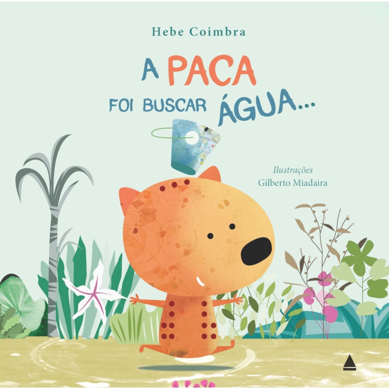 A PACA FOI BUSCAR ÁGUA...