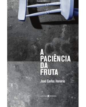 A PACIÊNCIA DA FRUTA