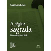 A PÁGINA SAGRADA: COMO INTERPRETAR A BÍBLIA