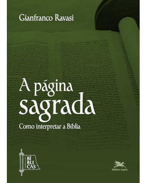 A PÁGINA SAGRADA: COMO INTERPRETAR A BÍBLIA