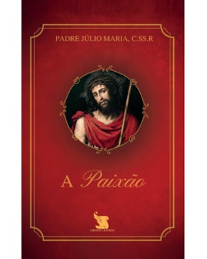 A PAIXÃO - 2ª EDIÇÃO