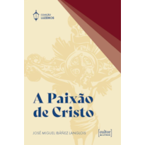 A Paixão de Cristo