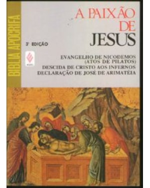A PAIXÃO DE JESUS NOS ESCRITOS SECRETOS