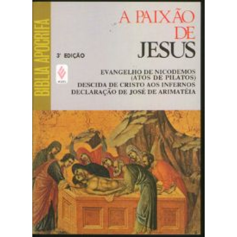 A PAIXÃO DE JESUS NOS ESCRITOS SECRETOS