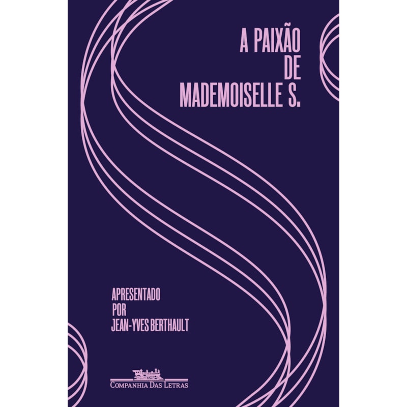 A paixão de Mademoiselle S.: cartas de amor (1928-1930)