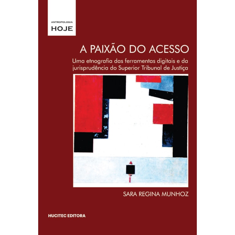 A PAIXÃO DO ACESSO: UMA ETNOGRAFIA DAS FERRAMENTAS DIGITAIS E DA JURISPRUDÊNCIA DO SUPERIOR TRIBUNAL DE JUSTIÇA