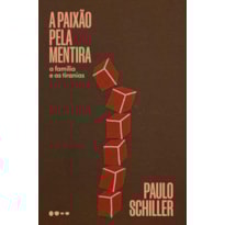 A paixão pela mentira