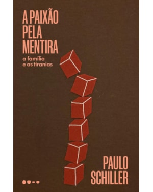 A paixão pela mentira
