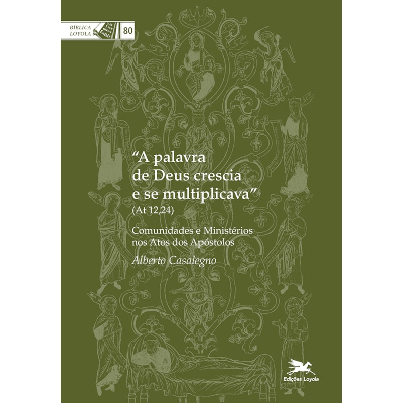 "A PALAVRA DE DEUS CRESCIA E SE MULTIPLICAVA (AT 12,24)": COMUNIDADES E MINISTÉRIOS NOS ATOS DOS APÓSTOLOS