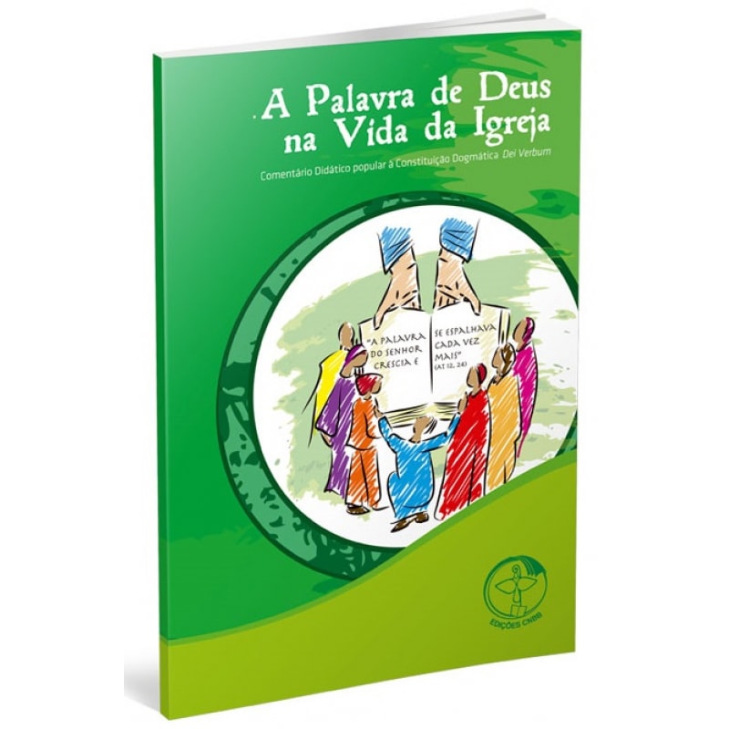 A palavra de Deus na vida da igreja: a palavra de Deus na vida da igreja