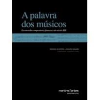 A palavra dos músicos: Escritos dos compositores franceses do século XIX