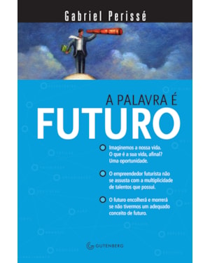 A PALAVRA É FUTURO