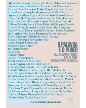 A PALAVRA E O PODER: UMA TRAVESSIA CRÍTICA POR 40 ANOS DE DEMOCRACIA BRASILEIRA
