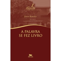 A PALAVRA SE FEZ LIVRO