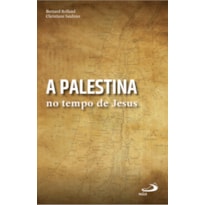 A PALESTINA NO TEMPO DE JESUS