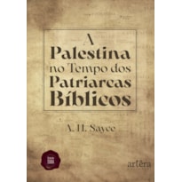 A PALESTINA NO TEMPO DOS PATRIARCAS BÍBLICOS