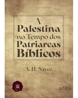 A PALESTINA NO TEMPO DOS PATRIARCAS BÍBLICOS