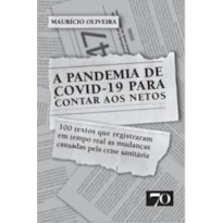 A PANDEMIA DE COVID-19 PARA CONTAR AOS NETOS