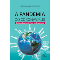 A PANDEMIA DO CORONAVIRUS