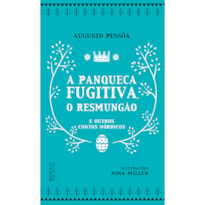 A PANQUECA FUGITIVA, O RESMUNGÃO E OUTROS CONTOS NÓRDICOS