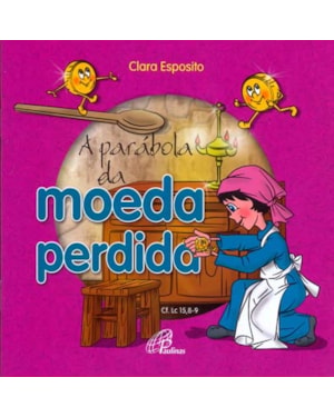 A parábola da moeda perdida: cf. lc 15, 8-9