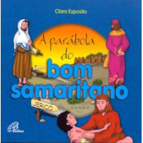 A PARÁBOLA DO BOM SAMARITANO: CF. LC 10, 30-35