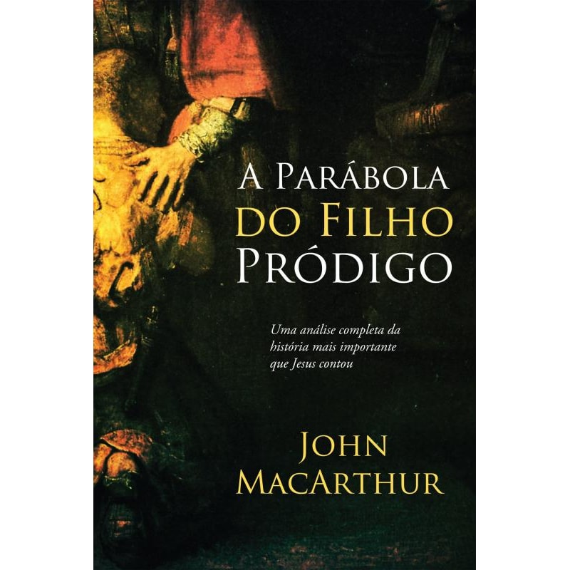 A PARÁBOLA DO FILHO PRÓDIGO