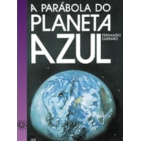 A PARÁBOLA DO PLANETA AZUL